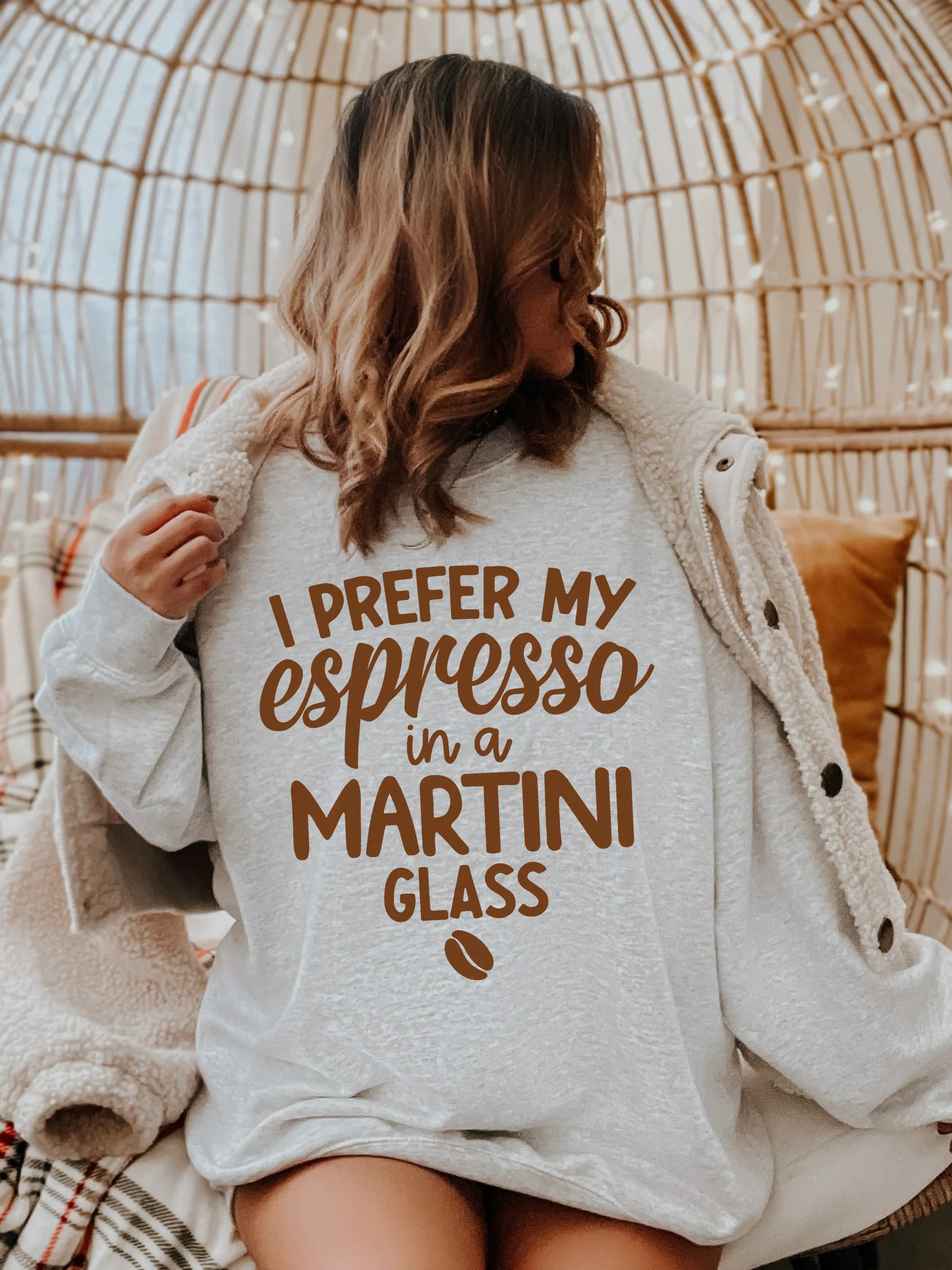 I Prefer My Espresso In A Martini Glass